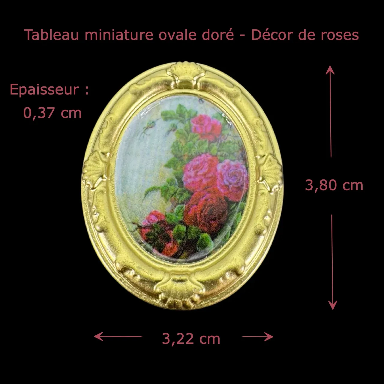 Tableau miniature ovale doré avec roses dimensions 3,22 x 3,80 cm