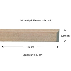 Dimensions plinthes bois brut miniature 1/12e longueur 45 cm largeur 1,60 cm épaisseur 0,37 cm