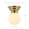 Plafonnier globe blanc sur support en laiton pour maison de poupée, 12 volts, facile à installer avec scotch double-face inclus, idéal pour toute pièce miniature.