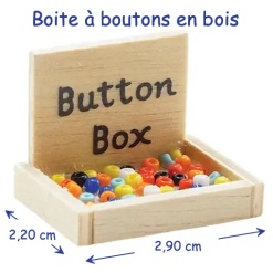 boîte à boutons miniature en bois pour maison de poupée 1/12e avec dimensions