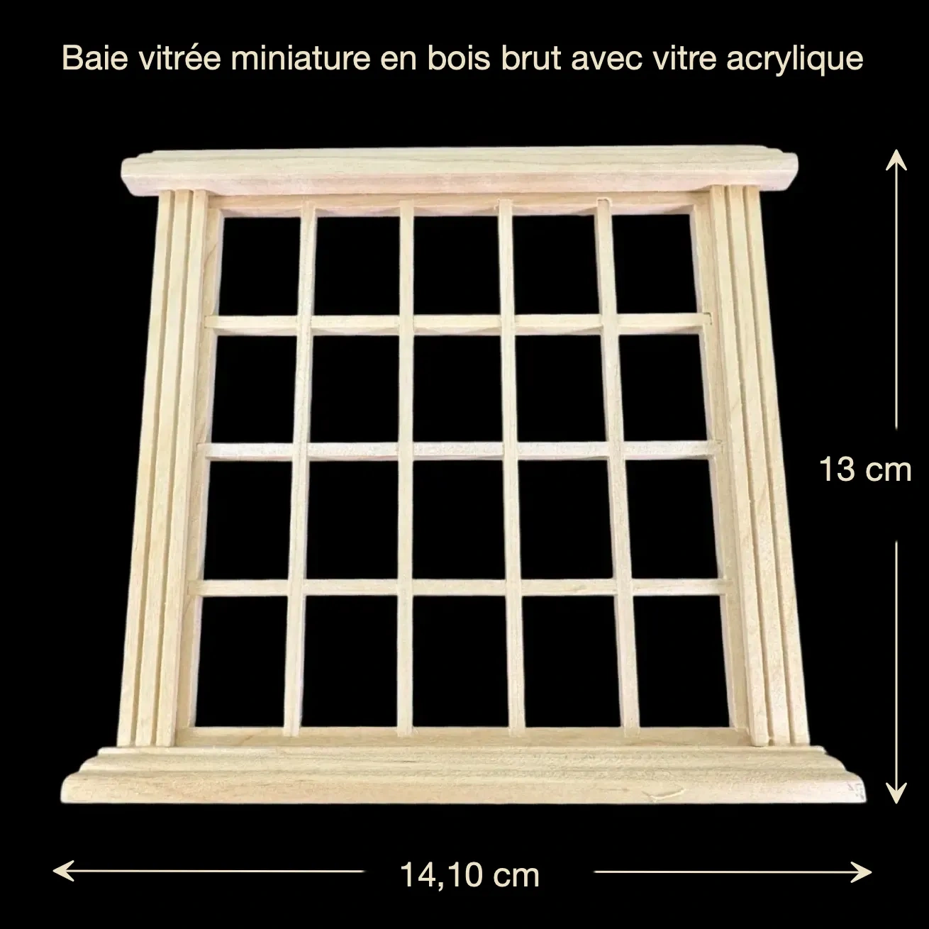 Baie vitrée miniature en bois brut présentée sur fond noir avec dimensions