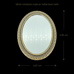 Miroir miniature ovale en métal doré vieilli dimensions 3,97 x 4,95 cm