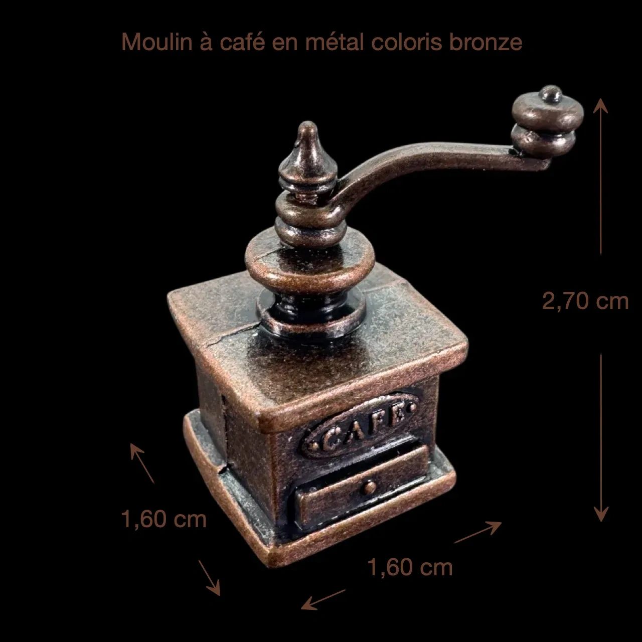 Moulin à café miniature bronze avec dimensions 1,60 x 1,60 x 2,70 cm